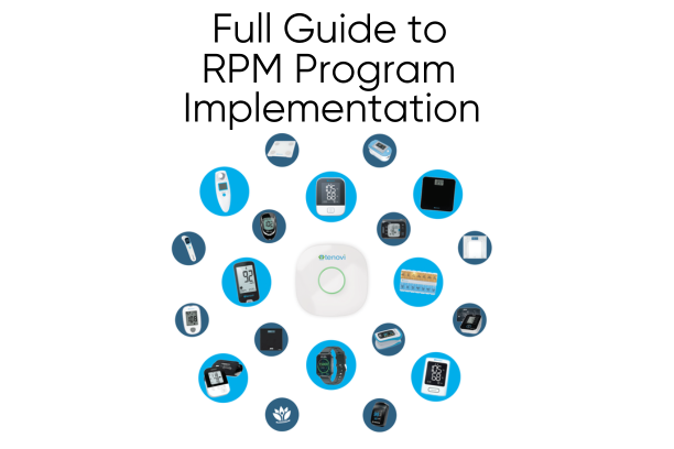 Guide to RPM Programs: Remote patient monitoring program implementation